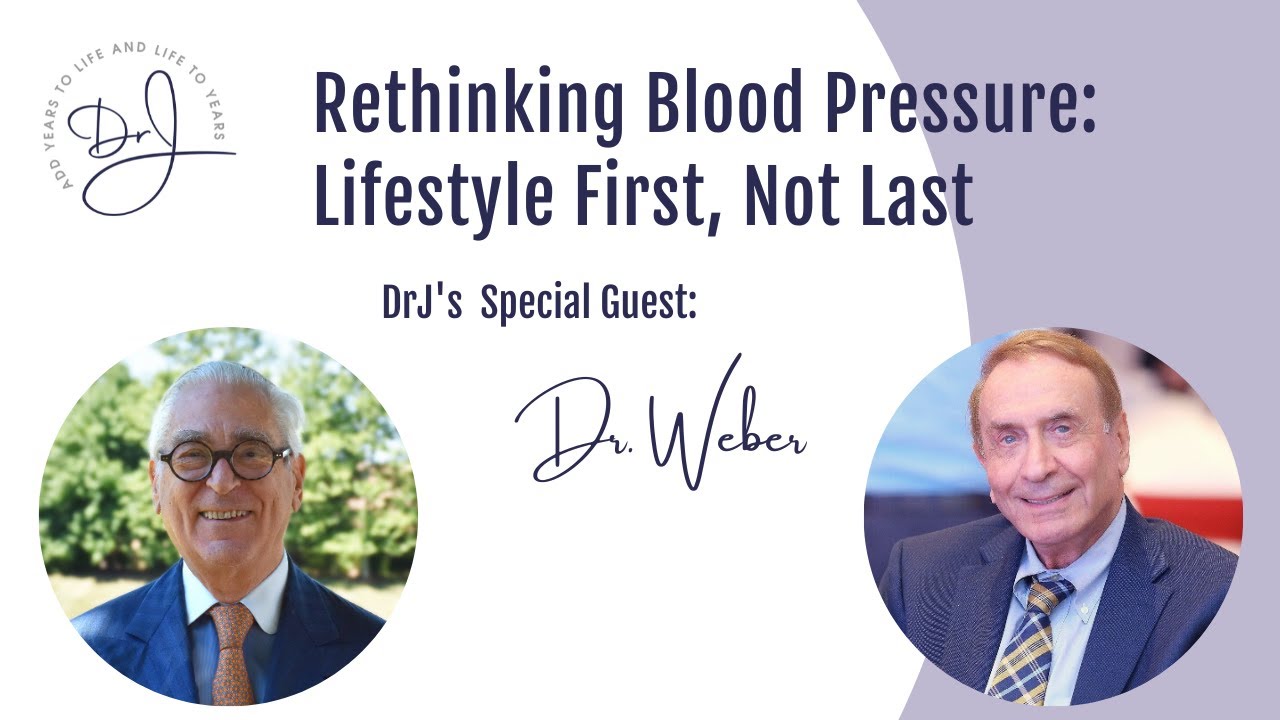 Rethinking Blood Pressure: Lifestyle First, Not Last | Dr. Russell Jaffe & Dr. Weber