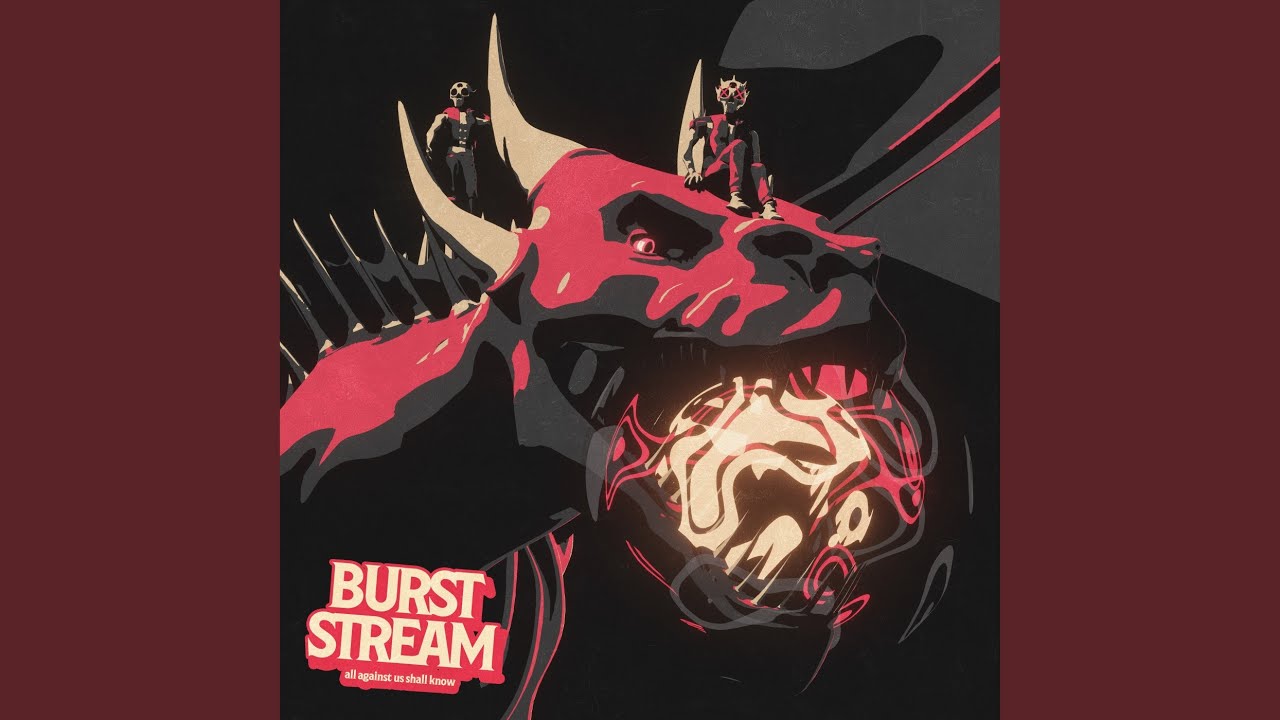 BURST STREAM