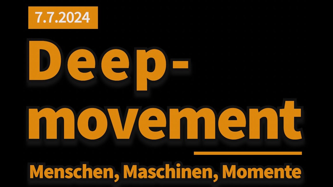 Deep movement letztes Video vom Treffen 2024. Menschen, Maschinen, Momente