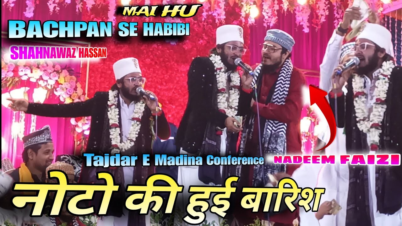 Mai Hu Bachpan Se Habibi | Shahnawaz Hassan Naat | Tajdar E Madina Conference | New Naat 2025