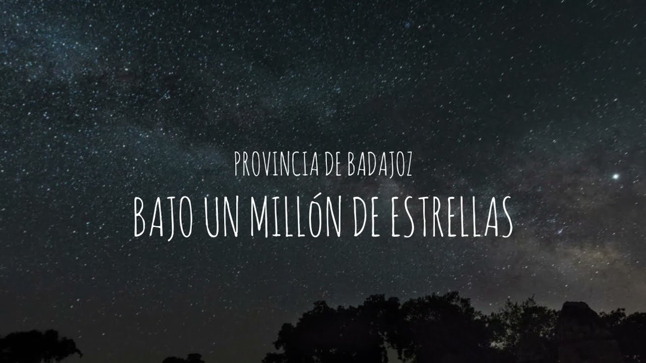 Provincia de Badajoz. Bajo un millón de estrellas