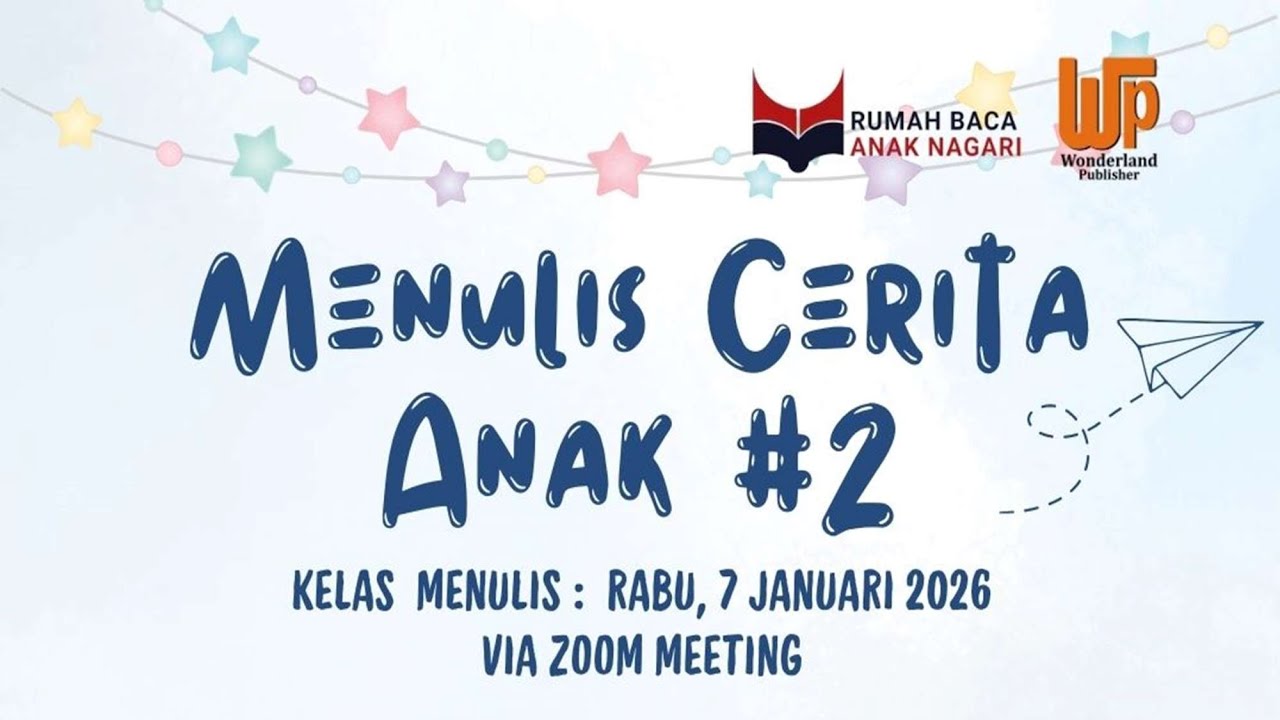 Paparan Materi Menulis Cerita Anak #2  Bersama RBAN dan Wonderland