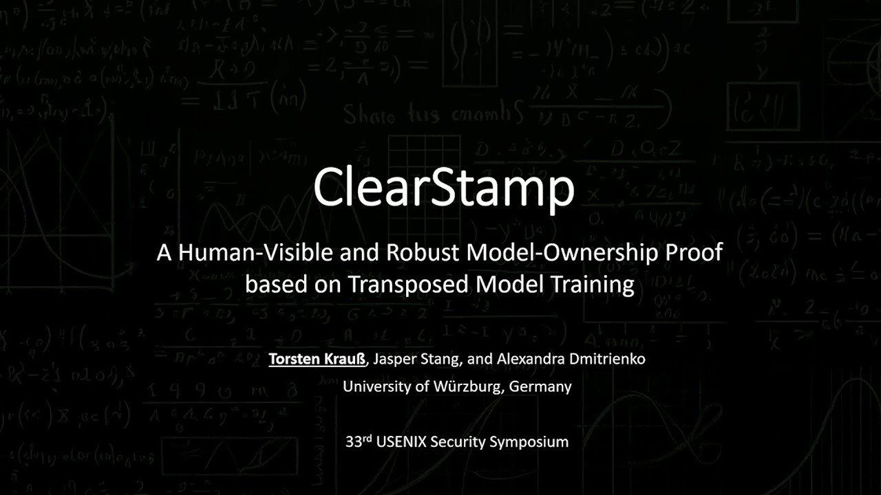 USENIX Security '24 - ClearStamp: A Human-Visible and Robust Model-Ownership Proof based on...