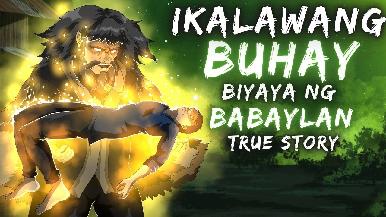 IKALAWA BUHAY BIYAYA NG BABAYLAN (Aswang True Story)