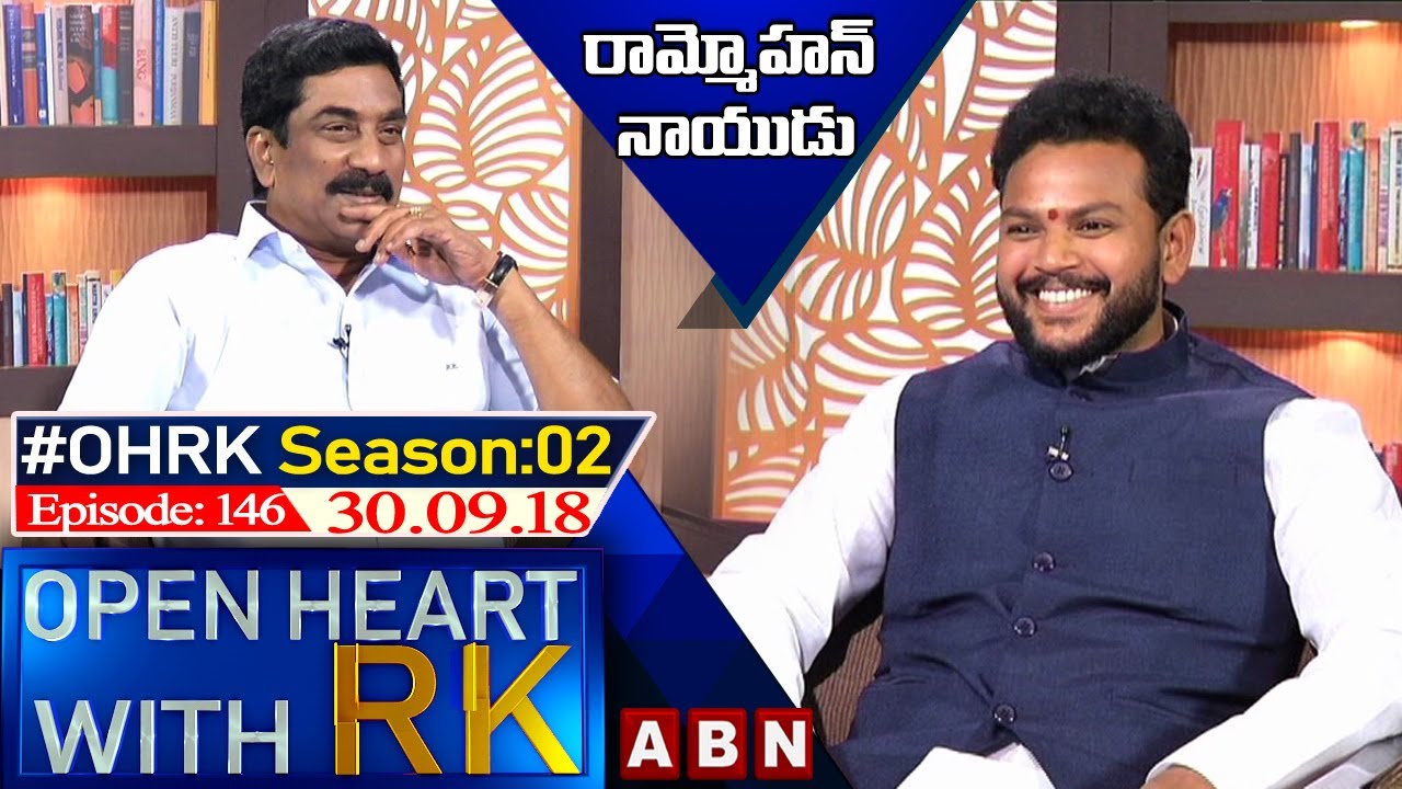 Kinjarapu Ram Mohan Naidu Open Heart With RK | Season 02 - Episode :146 || 30.09.18 || OHRK