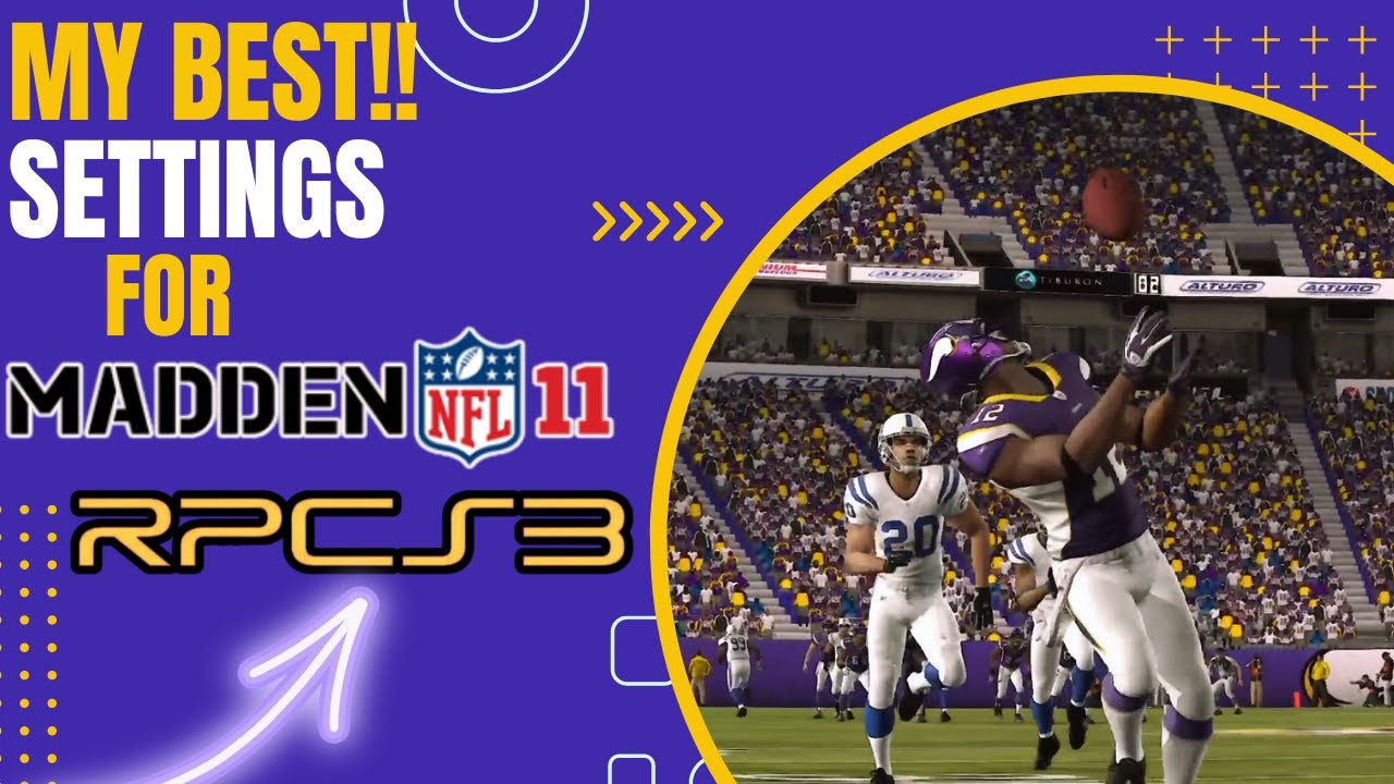 Gameplay & Graphic Settings for RPCS3 & Madden 11
