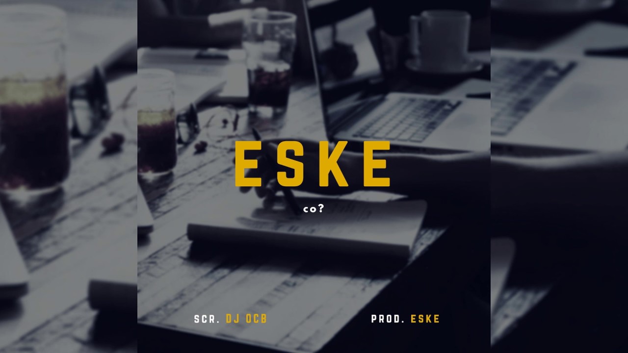 ESKE - Co?