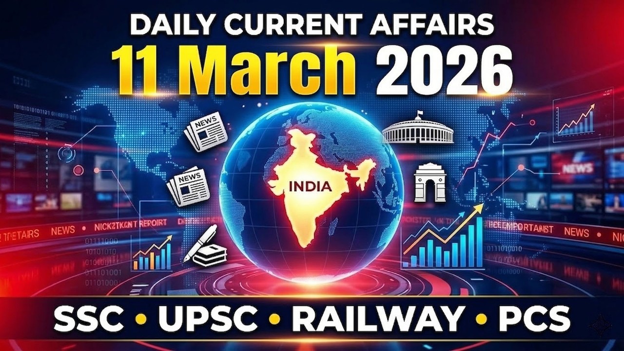 11 March 2026 Current Affairs | Daily Current Affairs | Current Affairs in Hindi