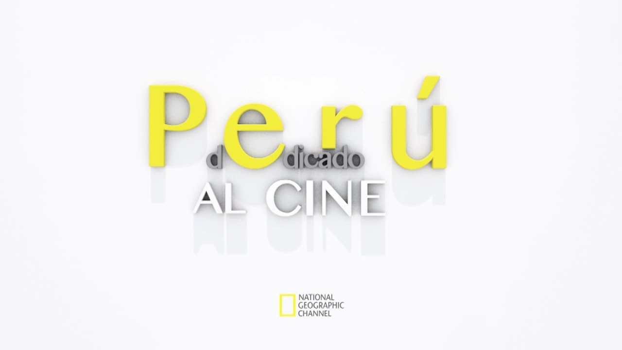 Perú dedicado al cine - © National Geographic Channel