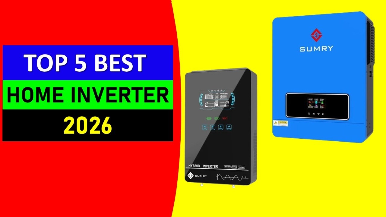 Top 5 Best Home Inverter in 2026