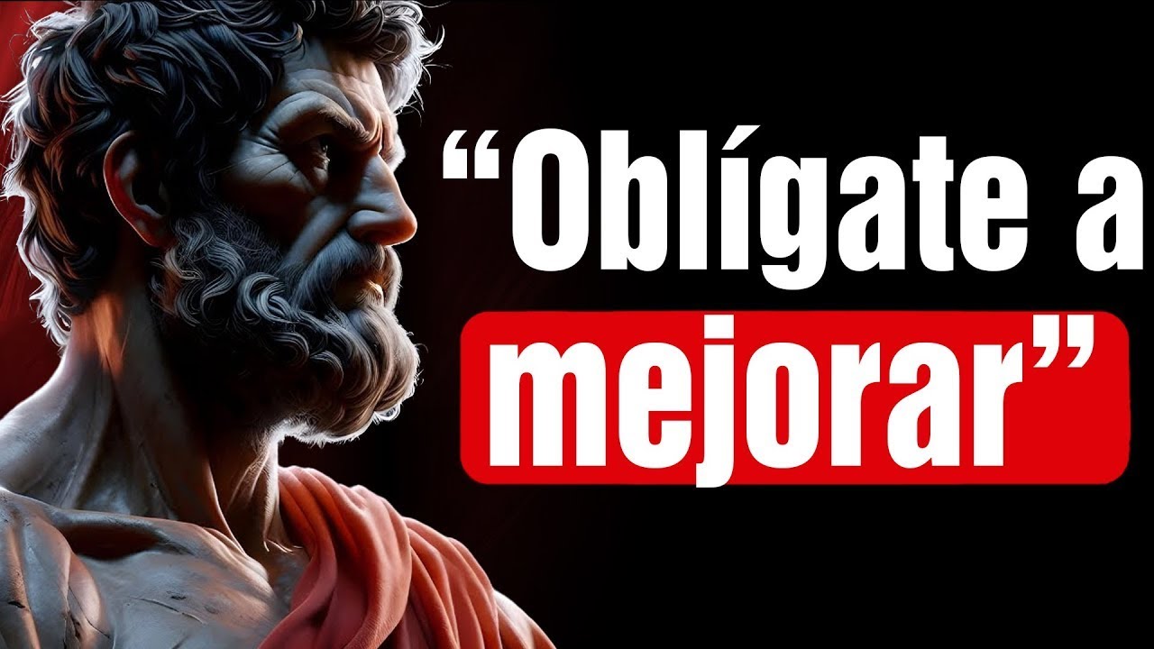 Oblígate a Mejorar día tras día   12 Lecciones de Estoicismo | El Estoicista