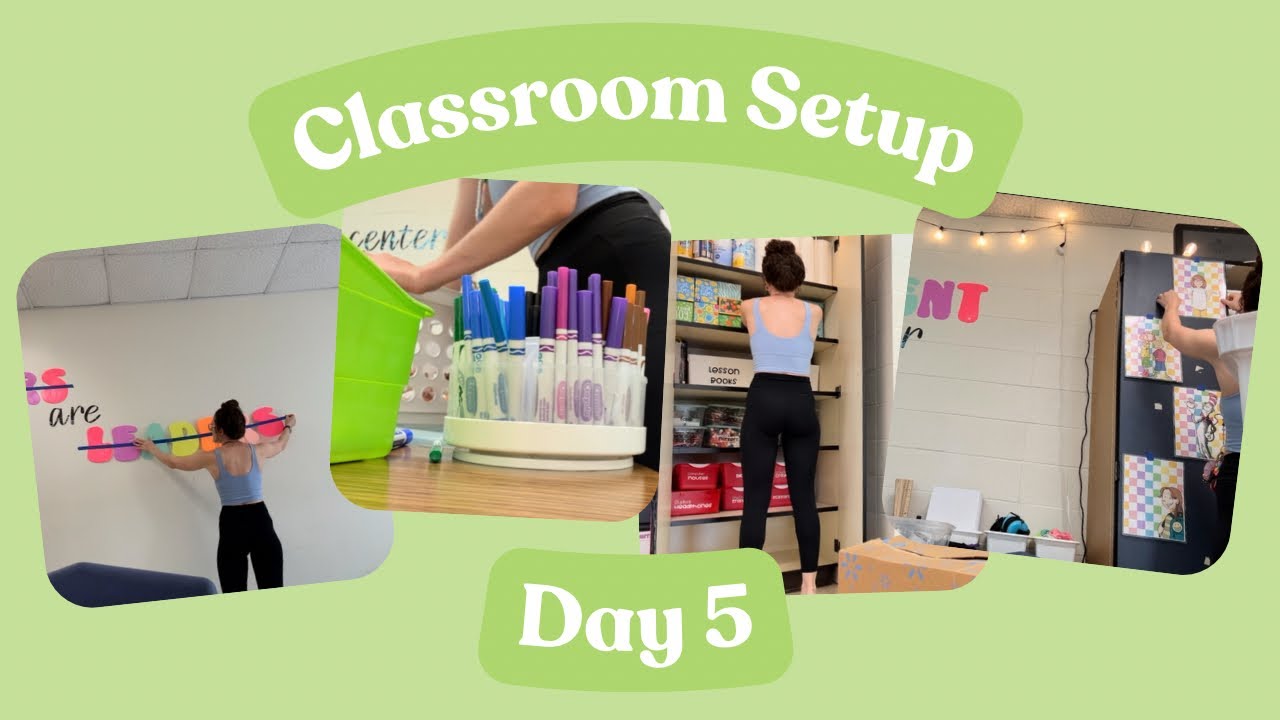 25-26 Classroom Setup | Day 5