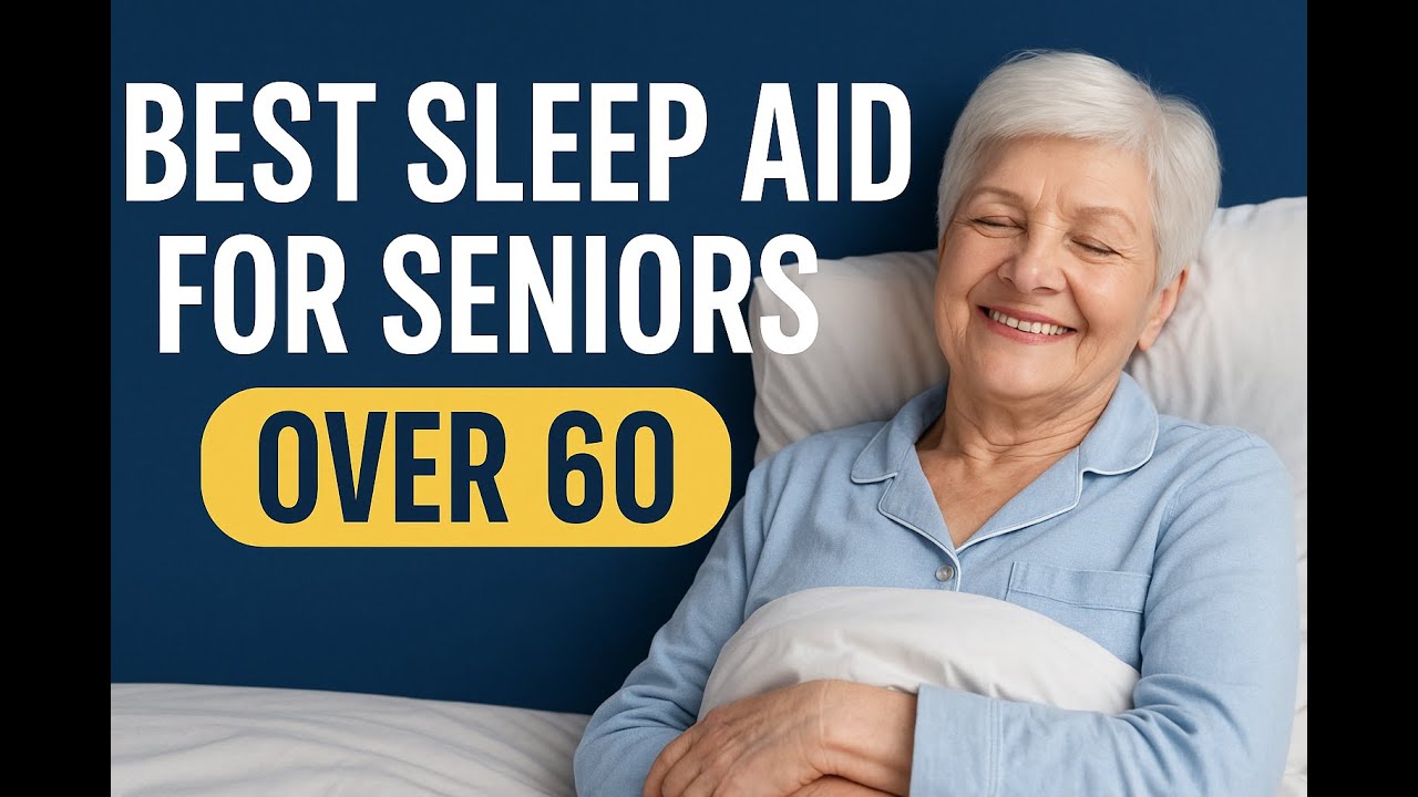 Best Sleep Aid for Elderly Over 60 | Sleep Like a Baby Senior Edition