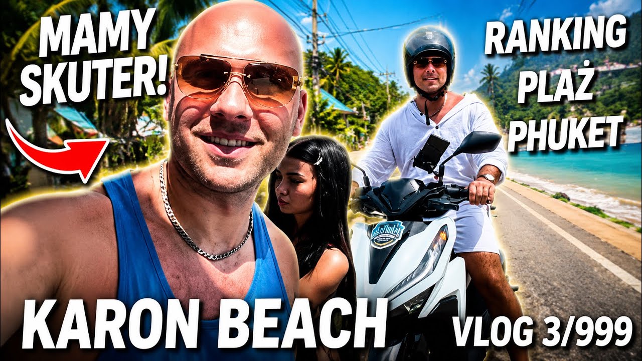 VLOG: WYPOŻYCZYLIŚMY SKUTER - RANKING PLAŻ PHUKET 3/999