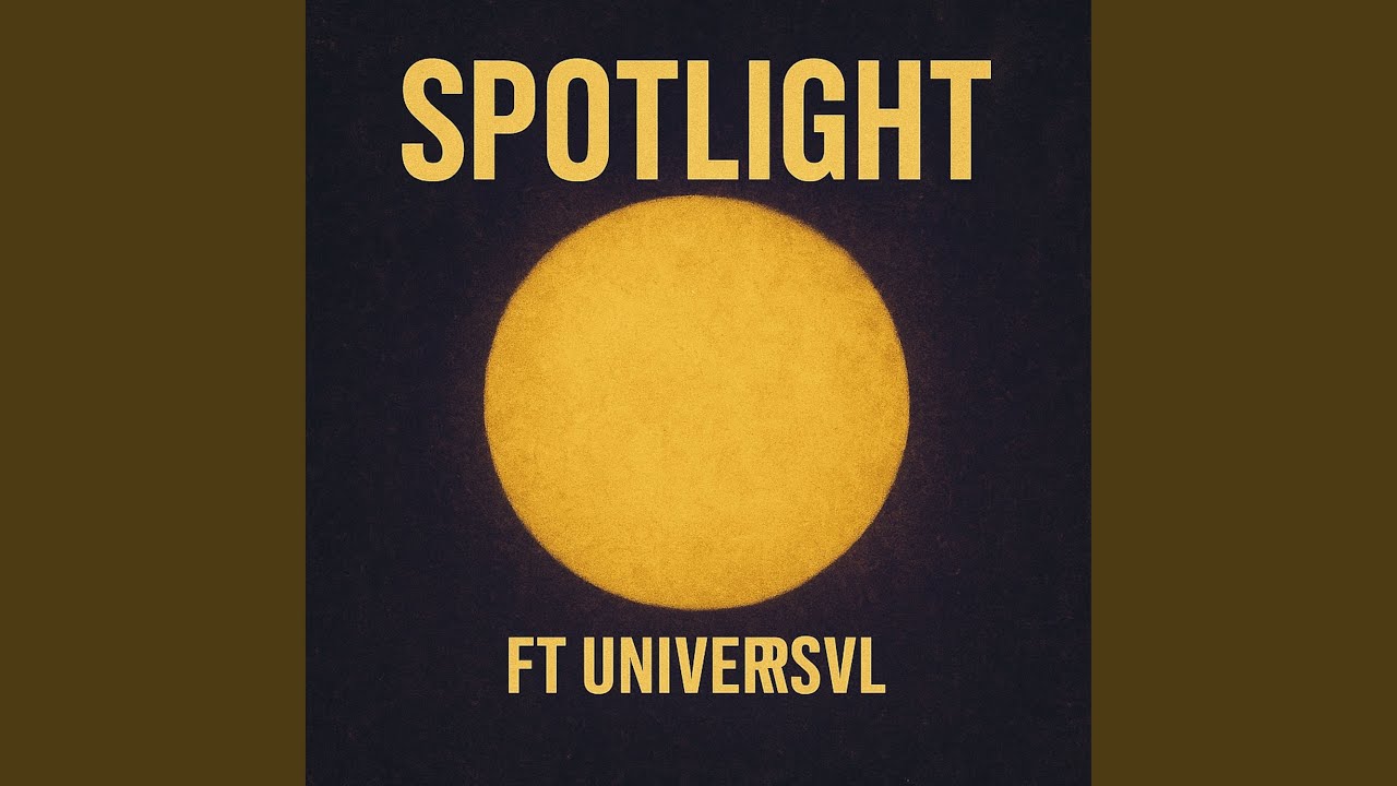 Spotlight (Universvl Remix)