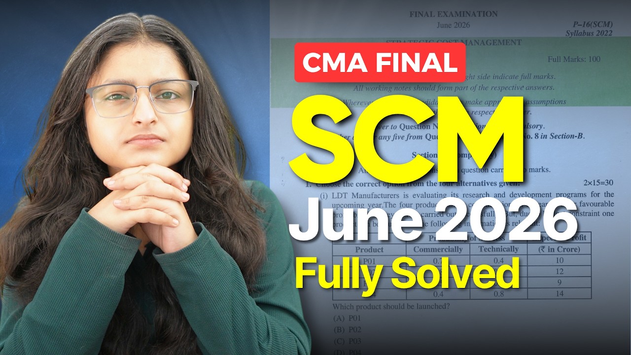 CMA Final SCM June 2026 Paper Solution | Strategic Cost Management | Palak Sharma