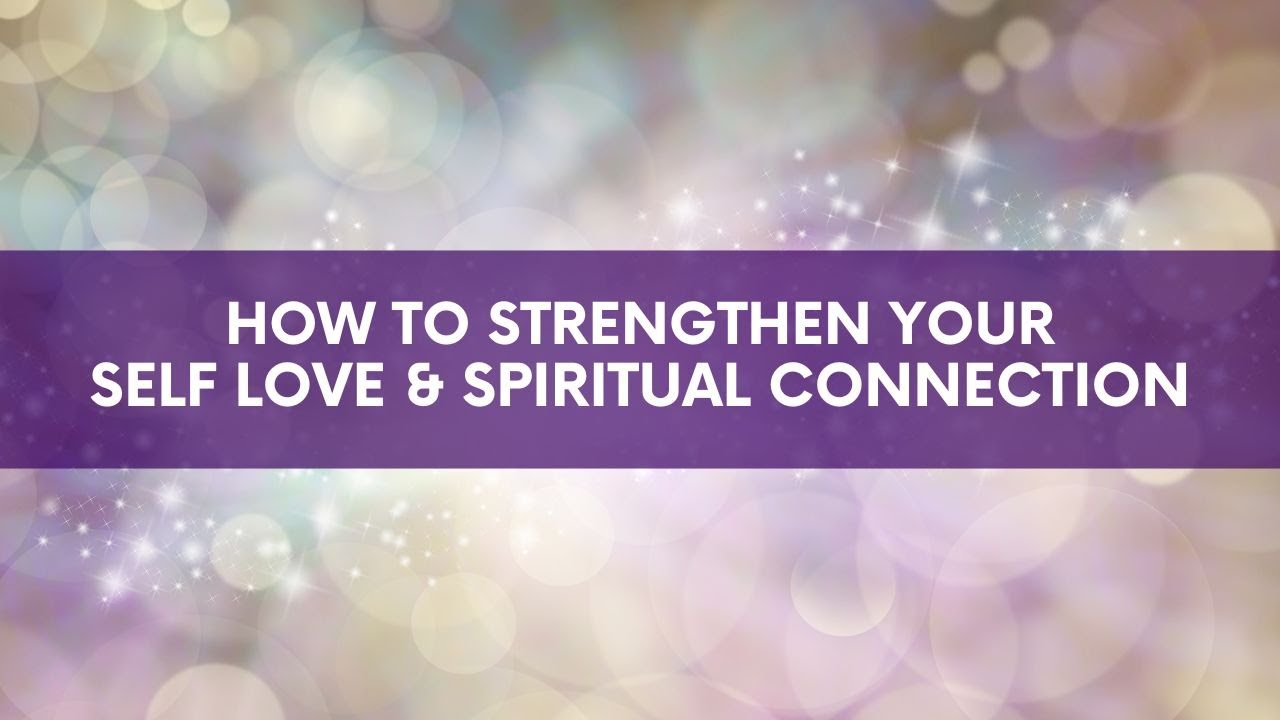 How to Strengthen Your Self Love & Spiritual Connection with Dr Margaret Paul
