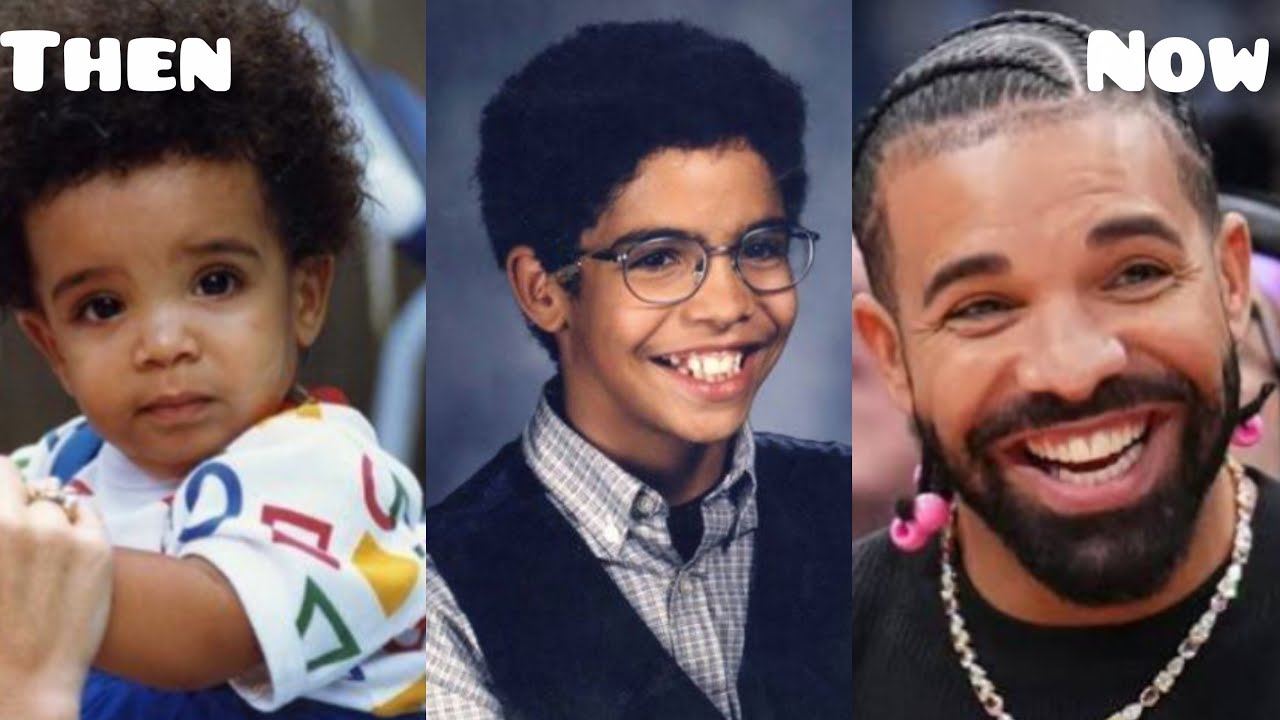 Drake: Grew from a baby straight to MAN