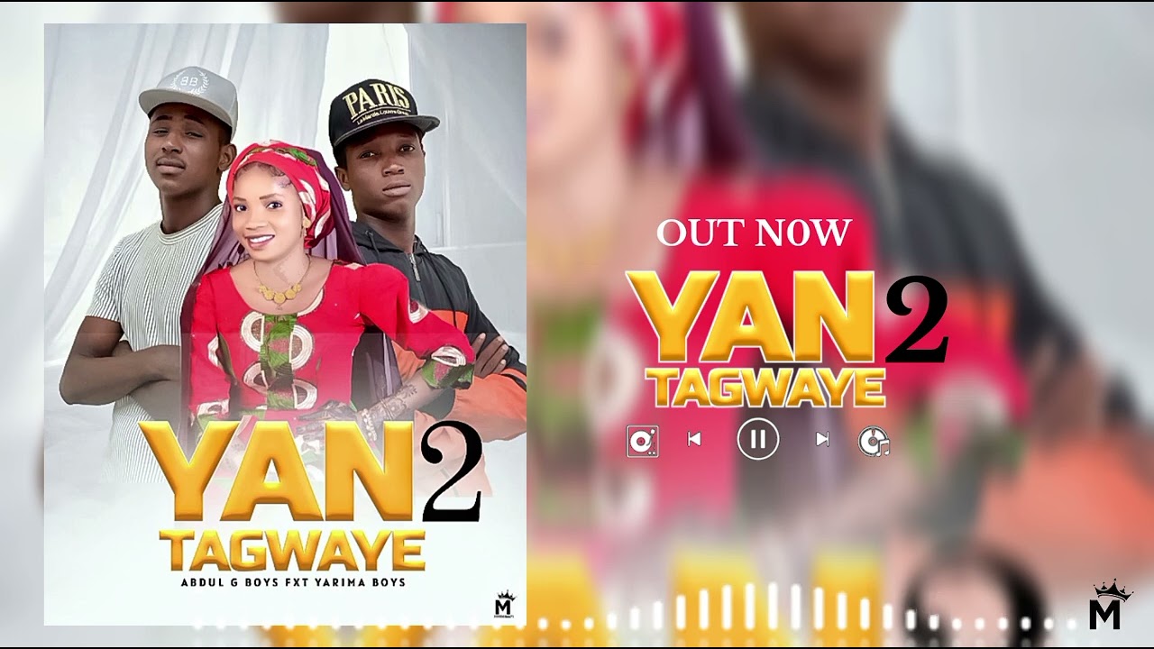 Yan-tagwaye2 g boy x yarima boy