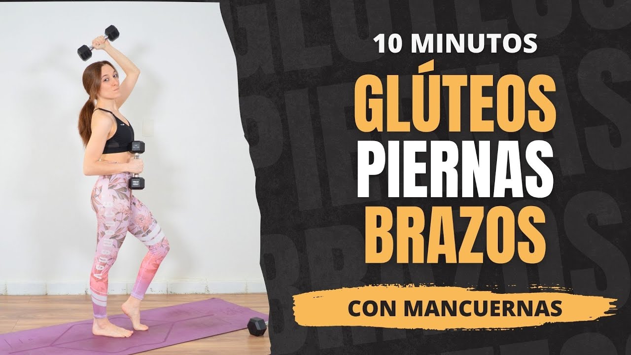 Aumentar Glúteos, Tonificar Piernas y Fortalecer Brazos / Rutina con Mancuernas / 10 Minutos
