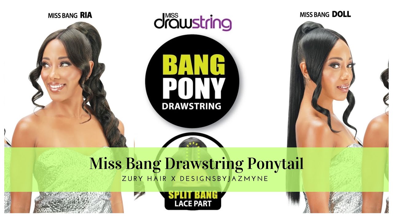 ZURY MISS BANG PONTAIL! HOW TO GET A PERFECT  + SLEEK PONYTAIL IN UNDER 5 MINUTES | DRAWSTRING PONY