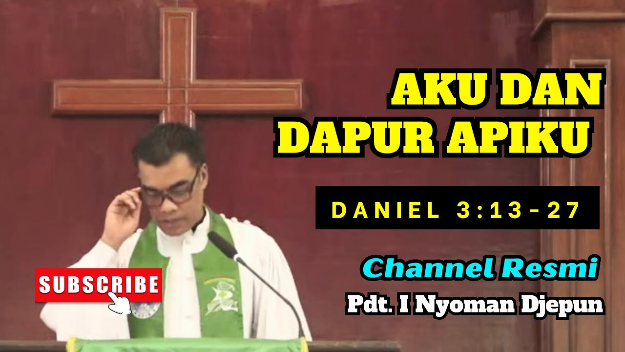 Aku dan Dapur Apiku | Daniel 3:13-27