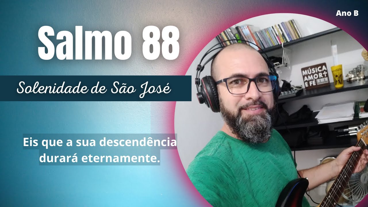 Salmo 88 | Eis que a sua descendência durará eternamente