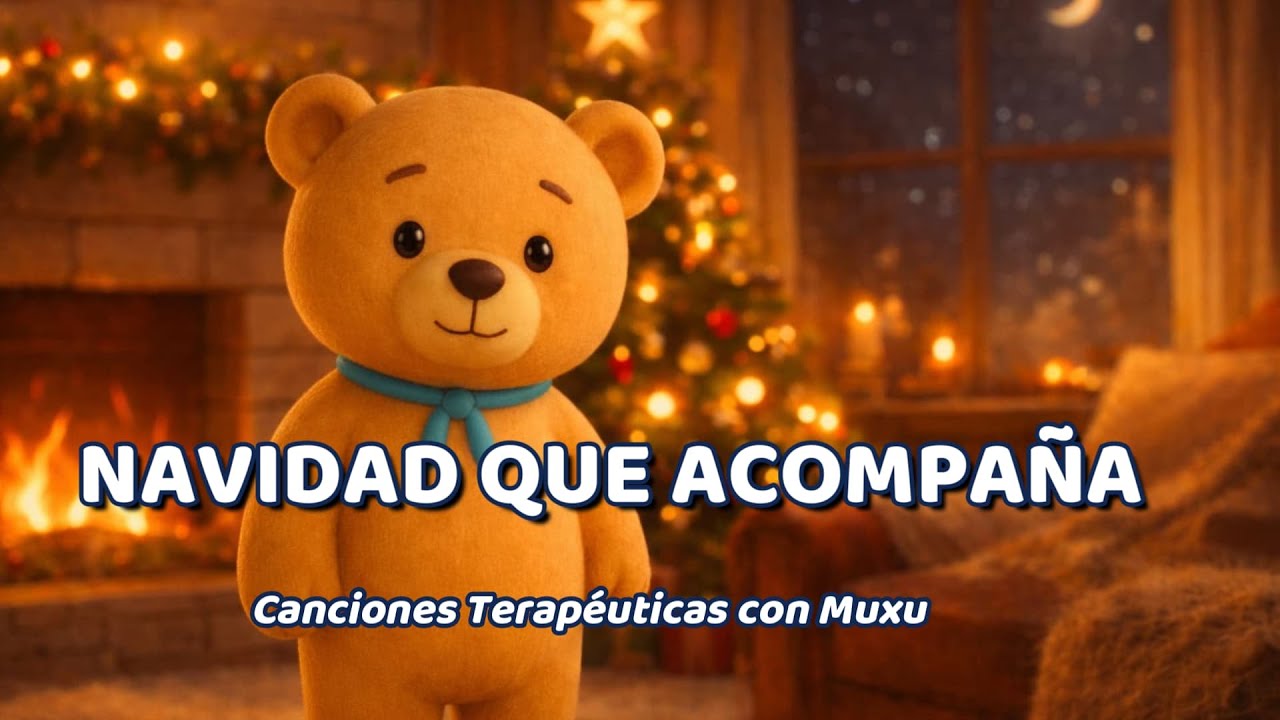 Navidad que Acompaña | Canciones Terapéuticas con Muxu