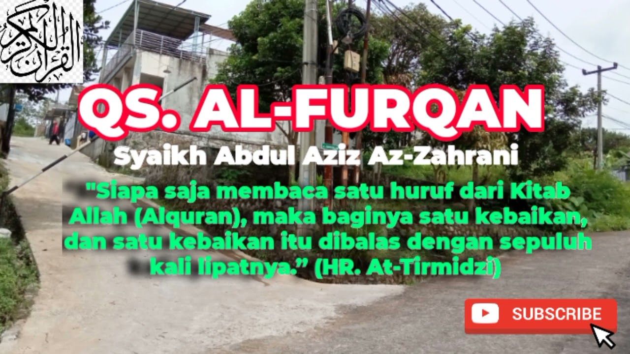 Surat Al-Furqan - Syaikh Abdul Aziz Az-Zahrani