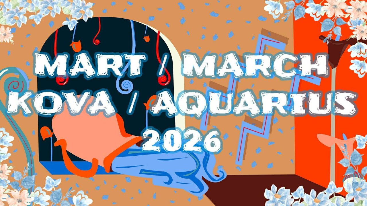 MART 2026 Astrolojik Burç Yorumu Kova/Yükselen Kova/Aquarius Monthly Horoscope for March 2026