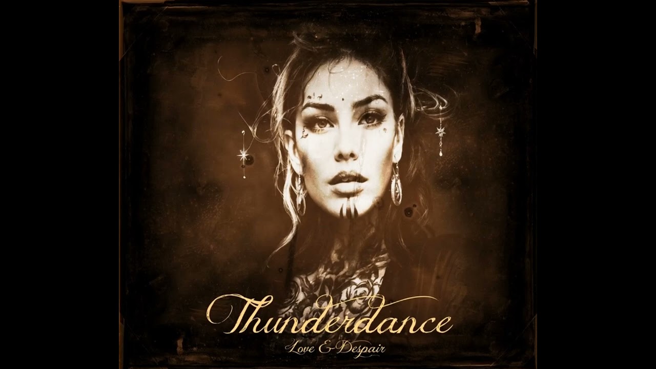 Thunderdance It must have been love