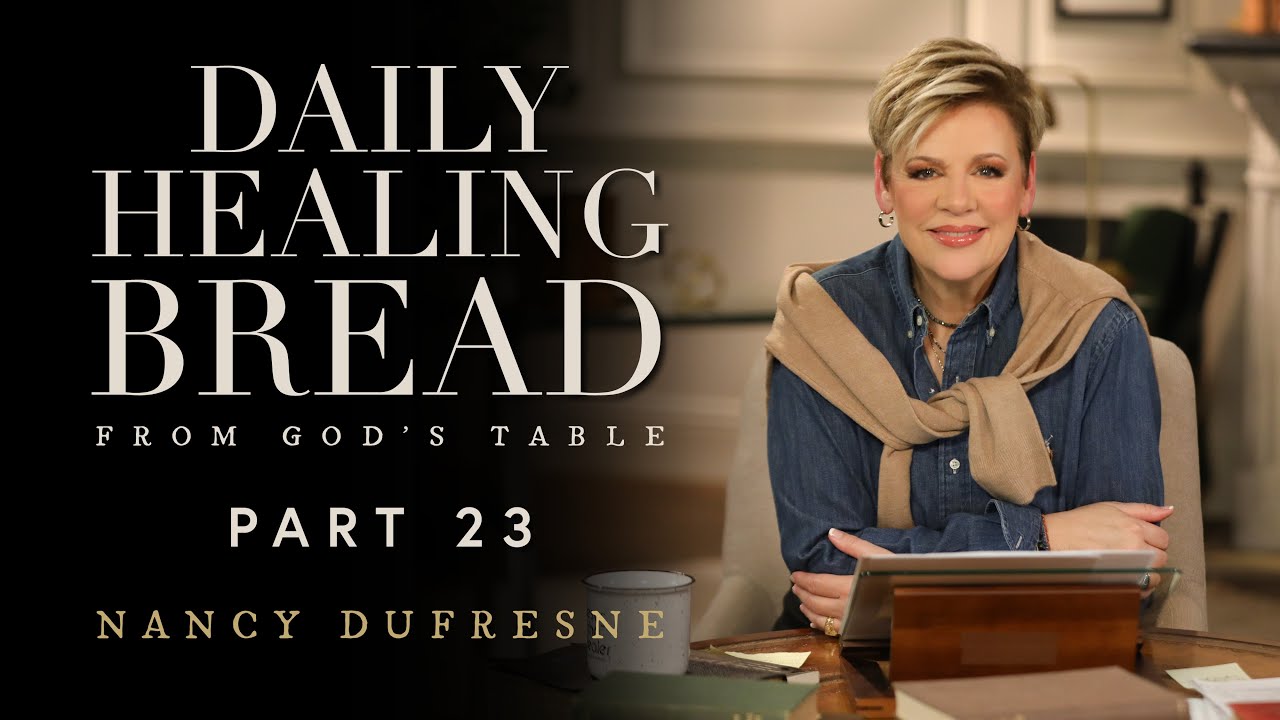 728 | Daily Healing Bread, Part 23