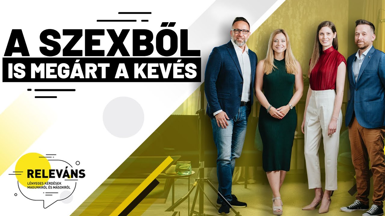 A szexből is megárt a kevés | Releváns - Lényeges kérdések magunkról és másokról