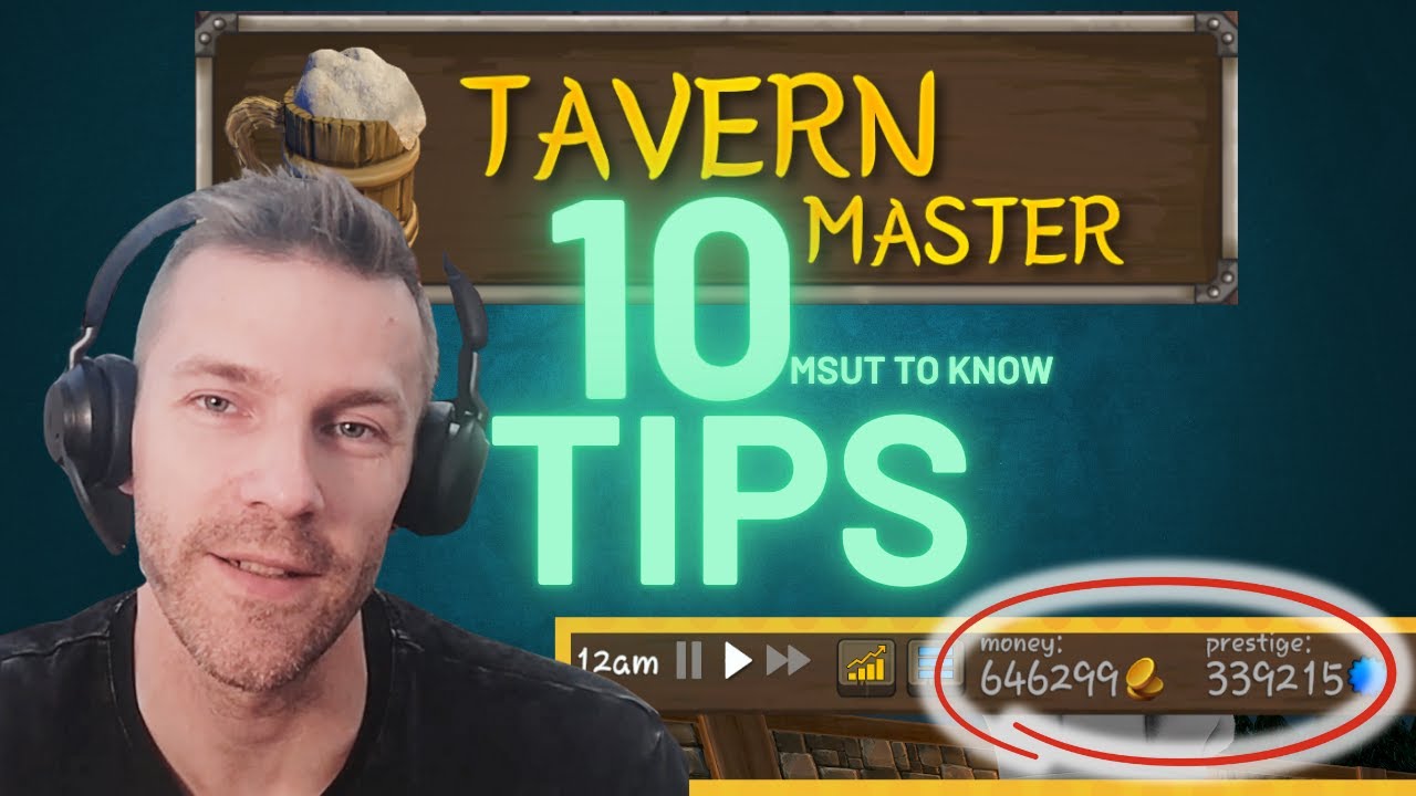 Tavern Master  - 10 must to know tips before you start