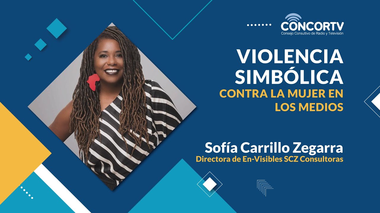 Sofía Carrillo: Violencia simbólica contra la mujer en los medios