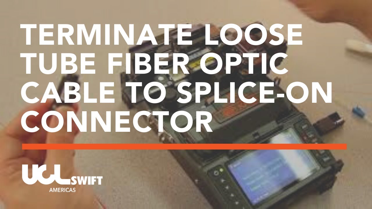 Terminate Loose Tube Fiber Optic Cable To Splice-On Connector Using The KF4A Fusion Splicer