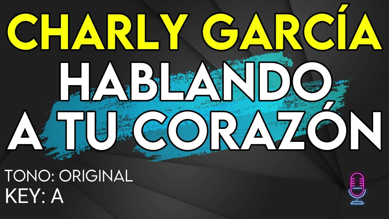 Charly García - Hablando A Tu Corazón - karaoke Instrumental