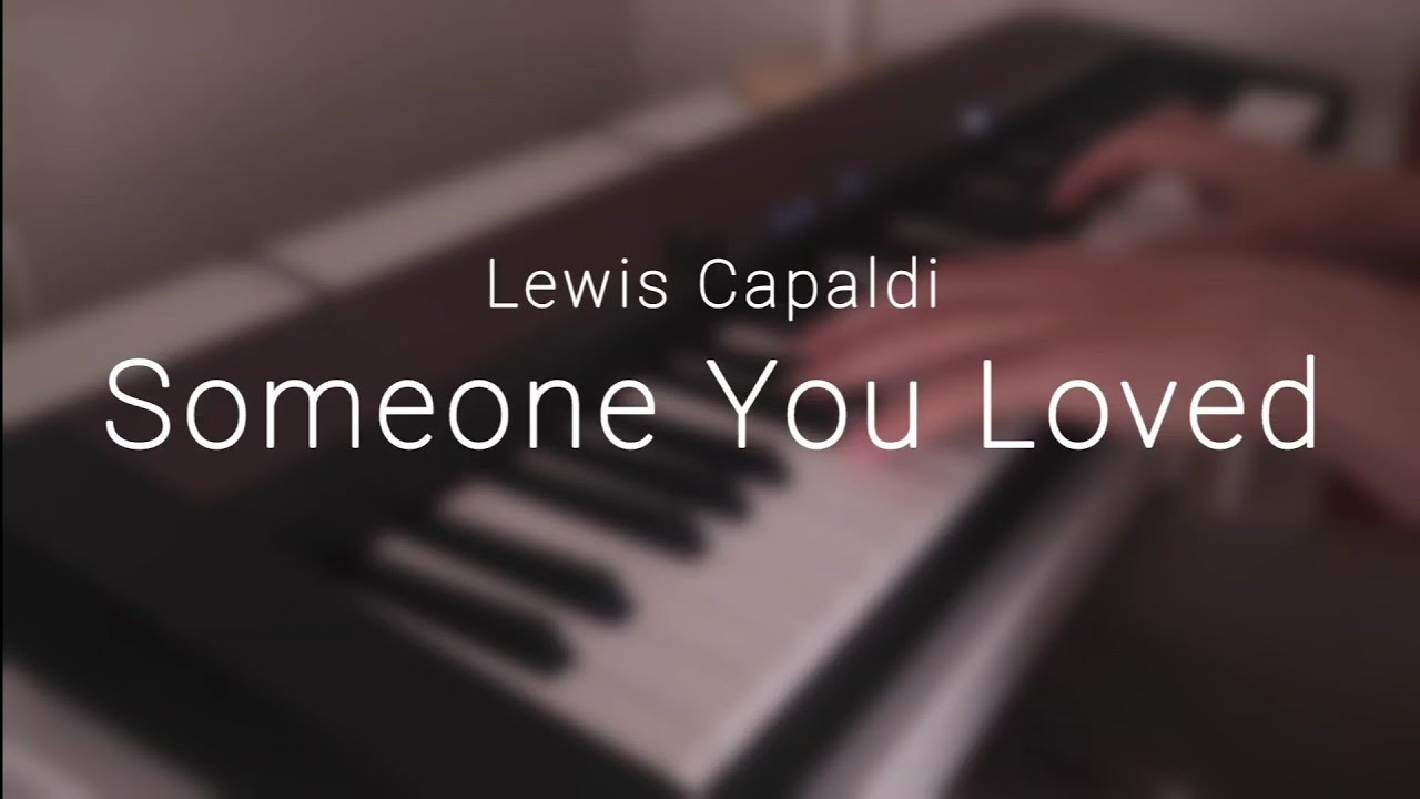 Lewis Capaldi – Someone You Loved (piano 2026)