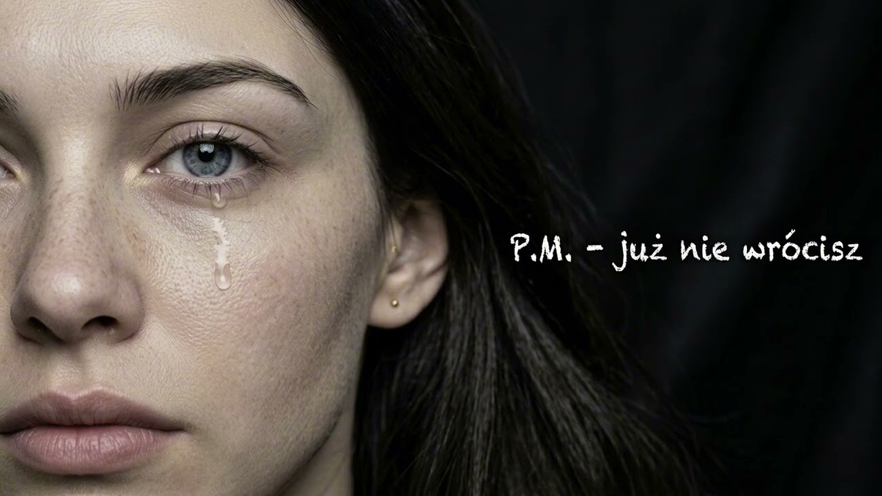 P.M. - już nie wr&oacute;cisz 
