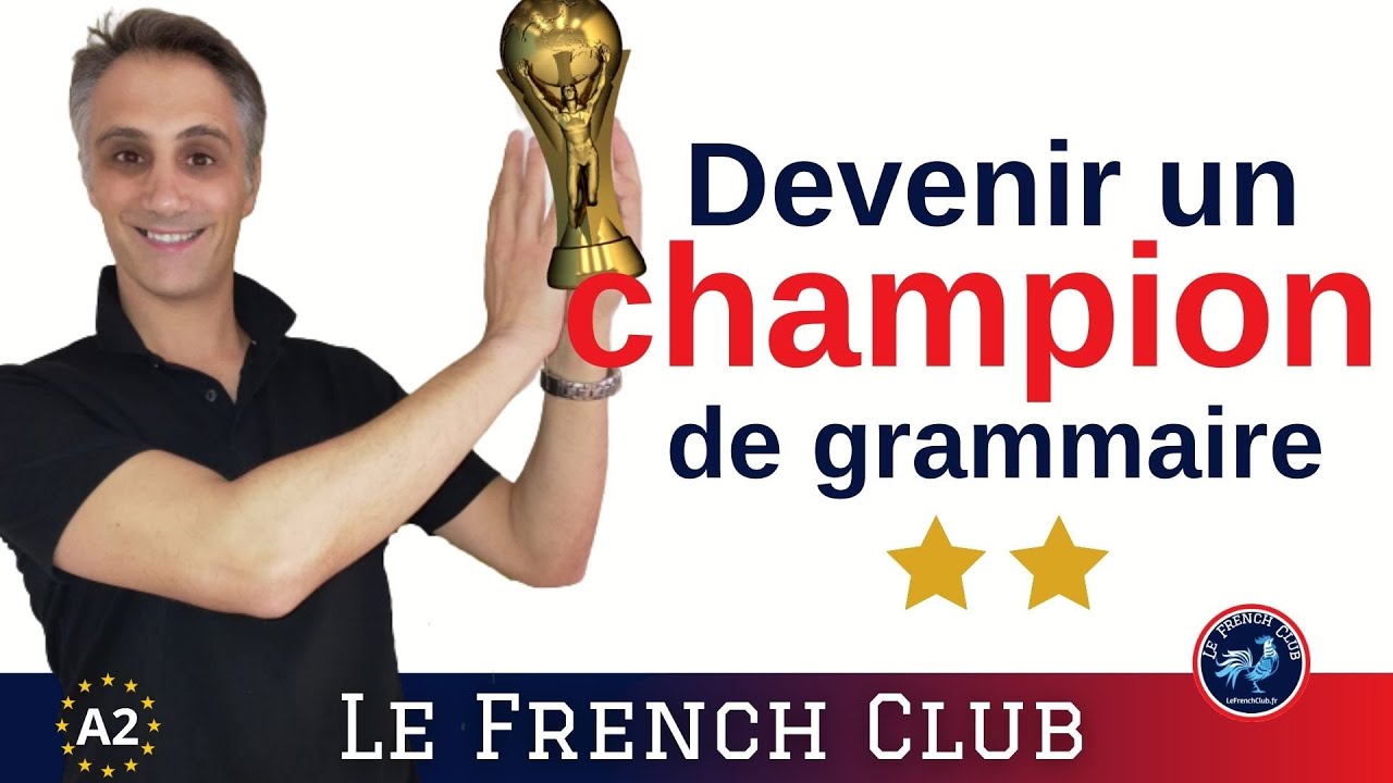 La structure de la phrase simple en fran&ccedil;ais  [🏆Devenir un champion ⭐⭐ de grammaire]