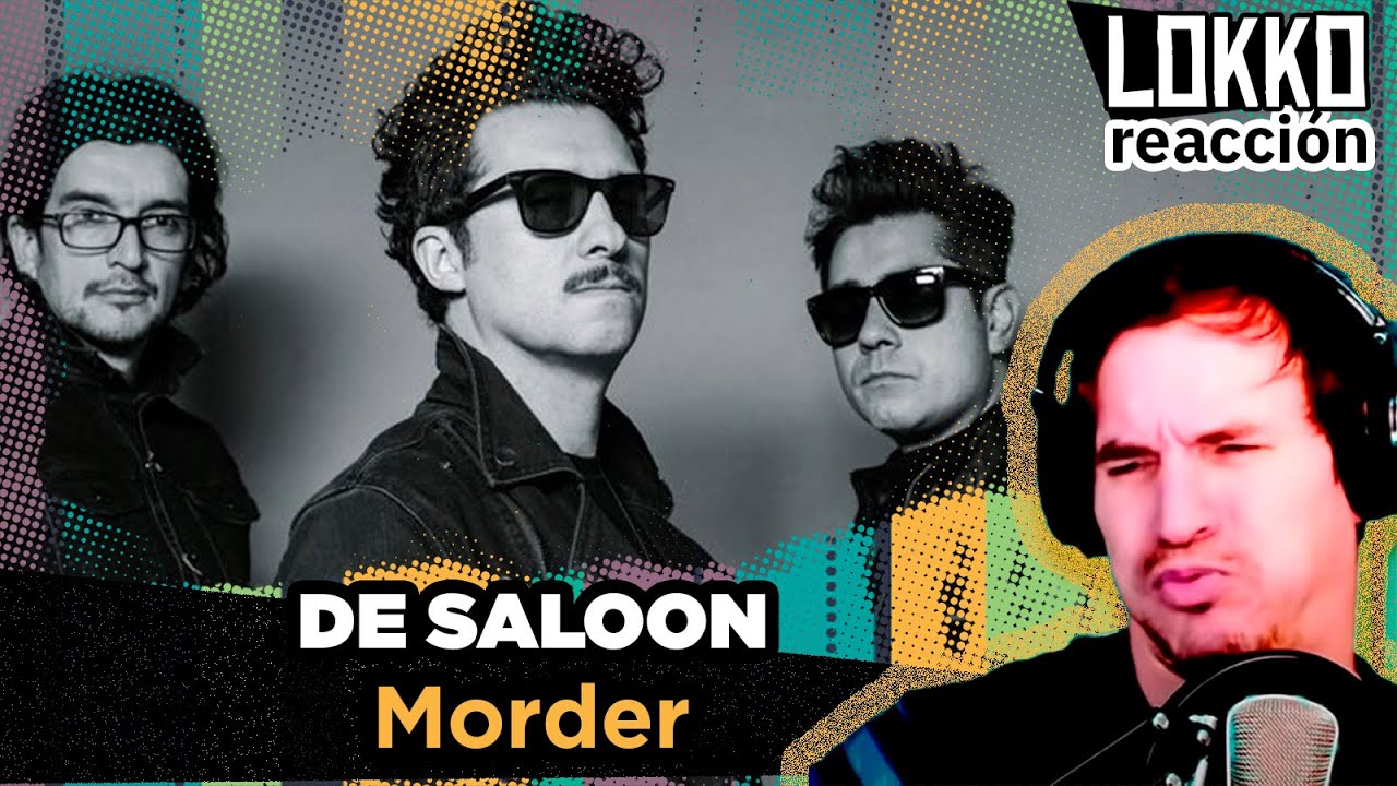 Reacción a De Saloon - Morder | Análisis de Lokko!