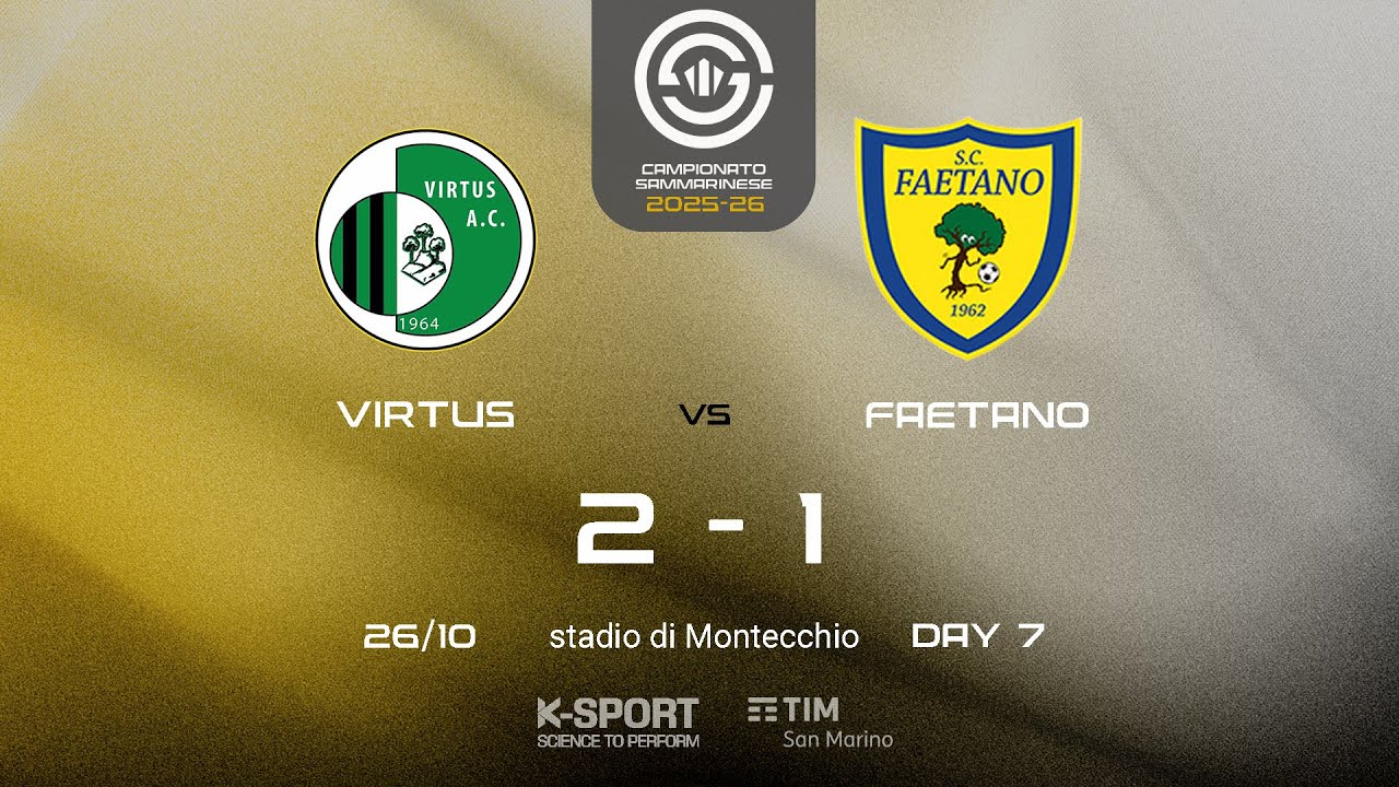 Campionato Sammarinese 2025-26 | HL Virtus - Faetano 2-1