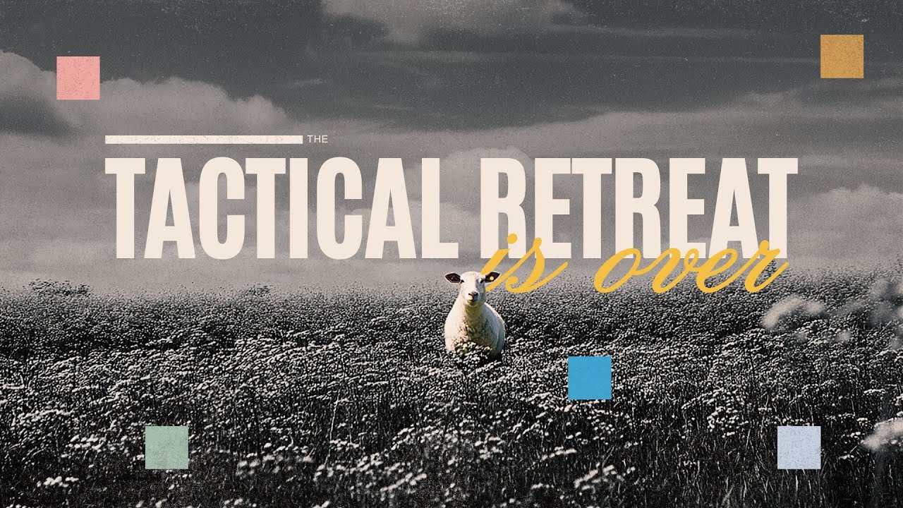 The Tactical Retreat is Over | Student Pastor Sam Beato | January 18th, 2026
