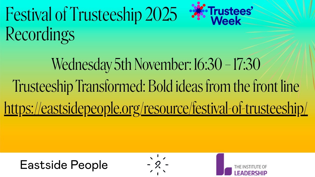 Eastside People Festival of Trusteeship: 05/11/25 Trusteeship Transformed