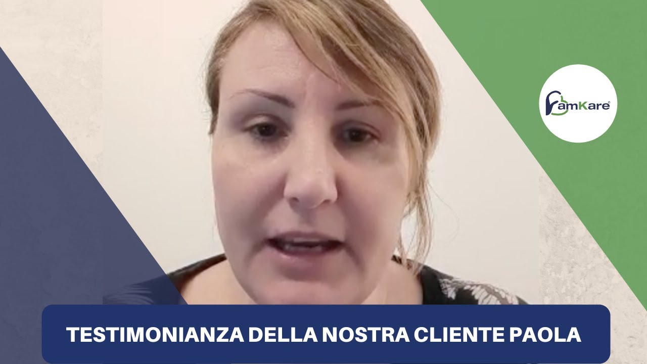 Recensioni clienti FamKare - Testimonianza di Paola Bartesaghi