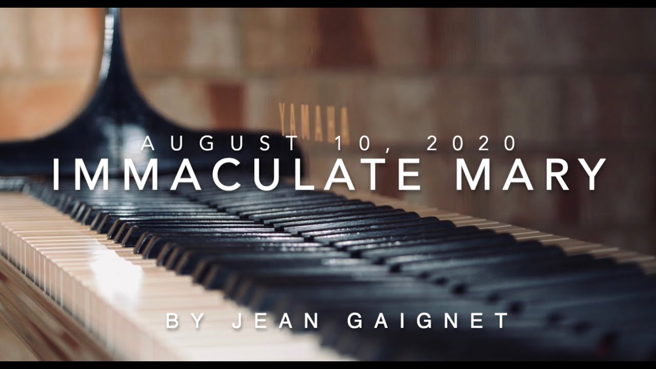 Immaculate Mary - Music Monday August 10, 2020