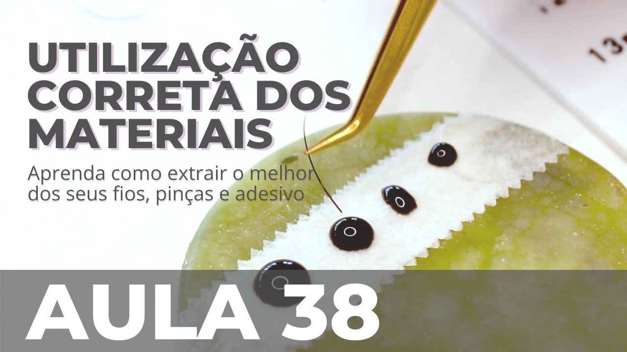 UTILIZAÇÃO CORRETA DOS MATERIAIS - Aprenda como extrair o melhor dos seus fios, pinças e adesivo