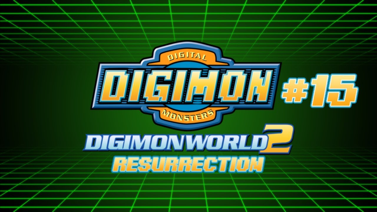 Digimon World 2 Resurrection [No Commentary] Part 15