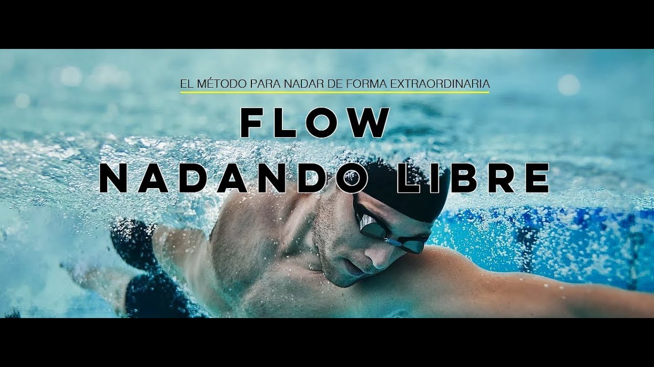 NADA DE FORMA EXTRAORDINARIA CON EL M&Eacute;TODO NADANDO LIBRE FLOW