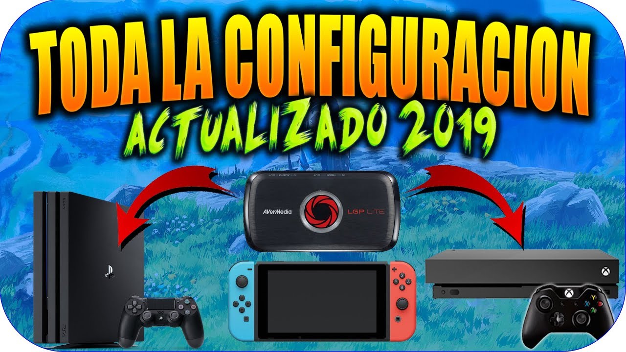 [ACTUALIZADO] COMO GRABAR NINTENDO SWITCH,PS4 Y XBOX ONE CON LA CAPTURADORA AVERMEDIA LGP LITE GL310